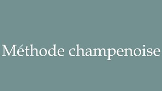 How to Pronounce Méthode champenoise Correctly in French [upl. by Reseta]