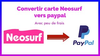 🔄 CONVERTIR NEOSURF EN ARGENT PAYPAL NOVEMBRE 2024 📈 Méthode [upl. by Yeldua]