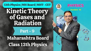 Kinetic Theory of Gases and Radiation  Class 12th Physics  Part 9 [upl. by Adierf]