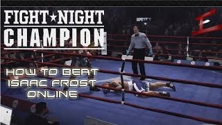 Fight Night Champion  How to beat Isaac Frost  1st round KO With Commentary [upl. by Apollo]