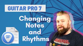 Guitar Pro 7 Tutorials Part 2  Inputting Notes amp Rhythms  Levi Clay [upl. by Alabaster]