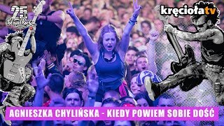 Agnieszka Chylińska  Kiedy powiem sobie dość polandrock2019 [upl. by Forlini4]