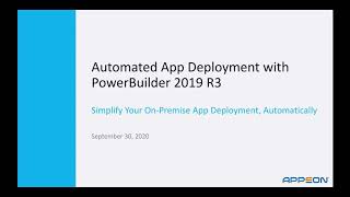 Automated App Deployment with PowerBuilder 2019 R3 [upl. by Manoff]