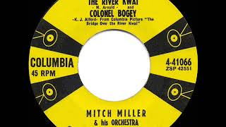 1958 HITS ARCHIVE March From The River Kwai and Colonel Bogey  Mitch Miller [upl. by Ahsinat]