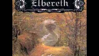 Elbereth  The Idyllic Place of Innocence [upl. by Alithia]