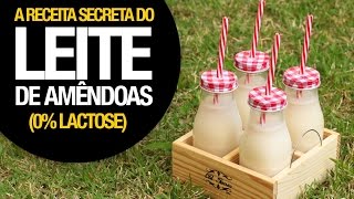 LEITE DE AMÊNDOAS VEGANO 0 LACTOSE [upl. by Aleunam109]