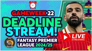 FPL GAMEWEEK 22 LIVE DEADLINE STREAM 🚨  GW22 EARLY TEAMS NEWS 🤔  Fantasy Premier League 202425 [upl. by Tevis]