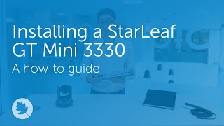 Installing a StarLeaf GT Mini 3330  Howto [upl. by Silenay]