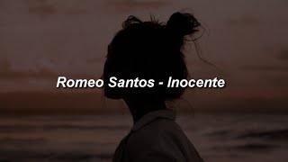 Romeo Santos  Inocente 💔 LETRA [upl. by Madra]