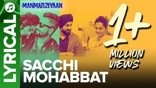 Sacchi Mohabbat  Lyrical Audio Song  Manmarziyaan  Amit Trivedi Shellee  Abhishek Taapsee [upl. by Anomahs]