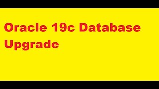 Upgrade Oracle database from 12c to 19c [upl. by Nelyag331]