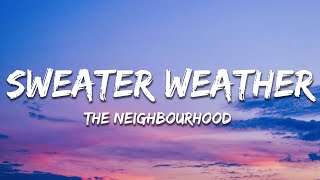 The Neighbourhood  Sweater Weather Lyrics Sped Up [upl. by Ilera643]