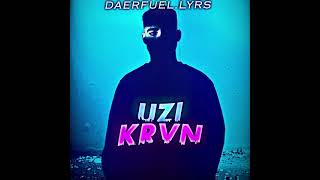 UziKrvn Lyrics Edit [upl. by Alia]