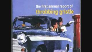 Throbbing Gristle  Very Friendly Pt I [upl. by Aihgn]