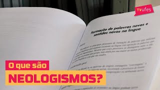 O que são neologismos [upl. by Lleder]