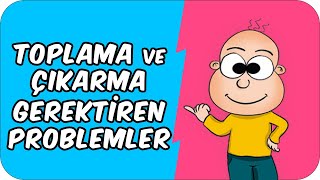 Toplama ve Çıkarma Gerektiren Problemler  1 Sınıf Matematik ✏ [upl. by Drofwarc]