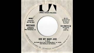 Wizzard  See My Baby Jive  USA Promo Mono Edit  Roy Wood [upl. by Perri181]