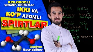 ORGANIK KIMYO IKKI VA KOP ATOMLI SPIRTLAR KISLORODLI ORGANIK BIRIKMALAR [upl. by Lseil]