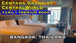 Centara Grand at CentralWorld  Family Premium Room  Bangkok Hotel [upl. by Phineas430]