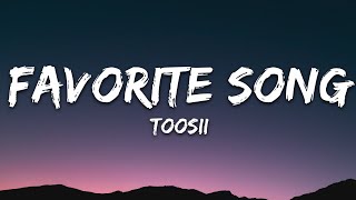 Toosii  Favorite Song Lyrics [upl. by Ormand993]