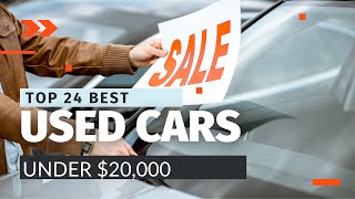 Top 24 Best Used Cars Under 20000 in 2024 Ultimate Buyer’s Guide  Consumer Reports Picks [upl. by Ellehcar]