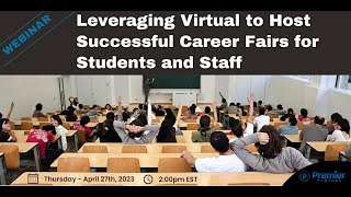 Leveraging Virtual to Host Career Fairs for Students and for Staff [upl. by Amalie480]