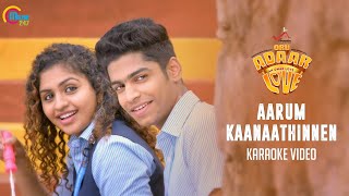 Oru Adaar Love  Aarum Kaanaathinnen Karaoke Video  Shaan Rahman  Omar Lulu  Official [upl. by Initof]