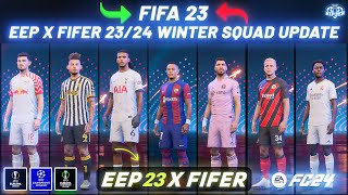 EEP x FIFER Winter Squad Update V1 For FIFA 23  EA FC 24 Ratings New Transfers UEFA Groups [upl. by Ainnat]