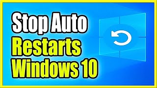 How to stop Automatic Restarts on Windows 10 PC 3 Easy Methods [upl. by Dnalra]