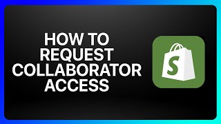 How To Request Collaborator Access In Shopify Tutorial [upl. by Pavyer]