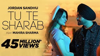 Jordan Sandhu  Tu Te Sharab  ft Mahira Sharma  Latest Punjabi Songs 2023  New Punjabi Songs 2024 [upl. by Nahtanhoj]