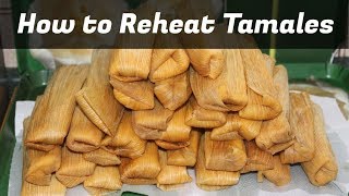 How To Reheat Tamales Like A Boss [upl. by Nuahc]