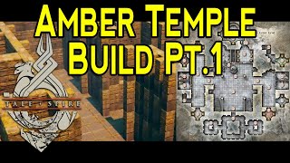 TaleSpire Amber Temple Build Part 1 [upl. by Eidnalem]