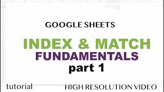 Google Sheets  INDEX amp MATCH  Part 1 [upl. by Enoid]