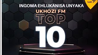 UKHOZI FM TOP 10  Song of the year [upl. by Wershba]