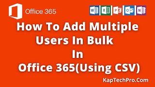 Add Multiple Users In Office 365 [upl. by Agamemnon]