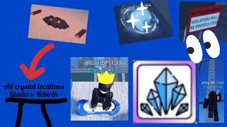 Roblox Bladers Rebirth All Crystal Locations [upl. by Ryley]