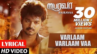 Varlaam Varlaam Video Song With Lyrics  Bairavaa  Vijay Keerthy Suresh Santhosh Narayanan [upl. by Tega589]