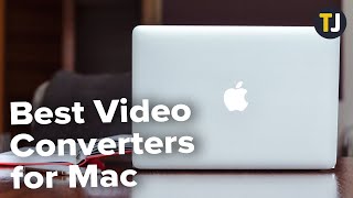 Best Video Converters for Mac [upl. by Garvey109]