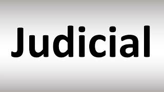 How to Pronounce Judicial [upl. by Iegres]