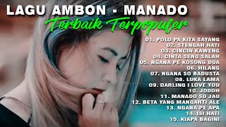 Lagu Ambon  ManadoTerpopuler  Enak Didengar Dalam Perjalanan Jauh  Edisi Artis Wanita  full [upl. by Riva]