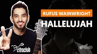 HALLELUJAH  Rufus Wainwright aula simplificada  Como tocar no violão [upl. by Anak]