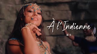 INS  A L’INDIENNE Clip Officiel [upl. by Ettesil]