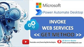 Power Automate Desktop  104  How to work with quotInvoke Web Servicequot GET METHOD [upl. by Jaenicke]