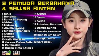 TANIA RUNGKAD  SALSA BINTAN FT 3 PEMUDA BERBAHAYA FULL ALBUM SKA REGGAE 2023 [upl. by Benia]