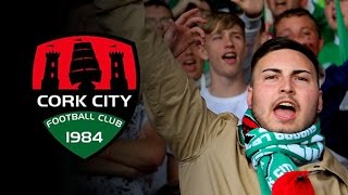 Cork City FC  The Rise of the Rebel Army [upl. by Atiuqam657]