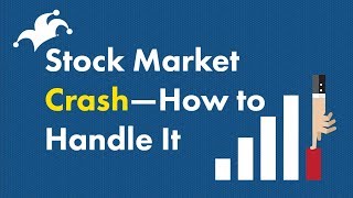 Stock Market Crash  How to Handle It [upl. by Chard]