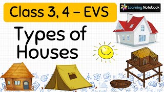 Types of Houses Class 3 Class 4 EVS Complete Chapter [upl. by Hammond]