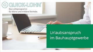 Urlaubsanspruch im Bauhauptgewerbe [upl. by Letnuahc]