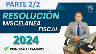 RESOLUCION MISCELANEA FISCAL 2 SESION [upl. by Nnahoj]